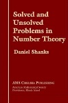 Solved & Unsolved Problems in Number Theory by Daniel Shanks